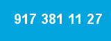 917 381 11 27
